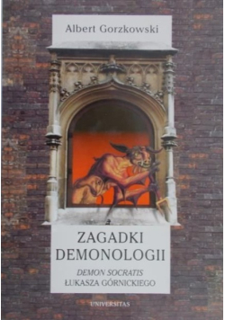 Zagadki demonologii Demon socratis Łukasza Górskiego