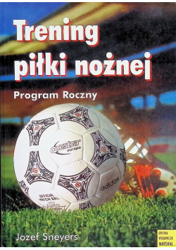Trening piłki nożnej program roczny