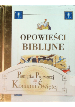Pamiątka Pierwszej Komunii Świętej / Opowieści Biblijne