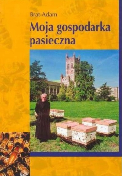Moja gospodarka pasieczna