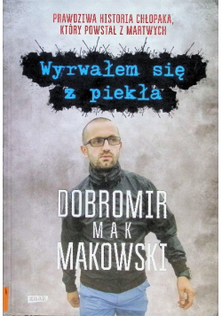 Wyrwałem się z piekła