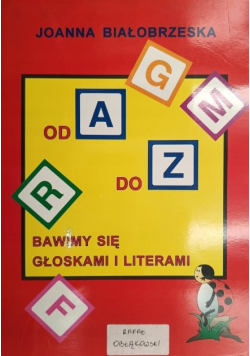Białobrzeska bawimy się głoskami i literami