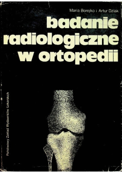 Badanie radiologiczne w ortopedii