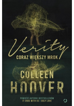 Verity. Coraz większy mrok