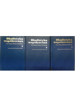 Okulistyka współczesna Tom 1 do 3