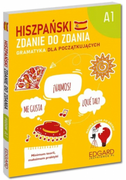 Hiszpański. Zdanie do zdania. Gramatyka A1