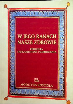 W jego ranach nasze zdrowie