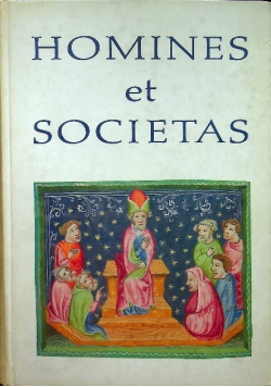 Homines et Societas. Czasy Piastów i Jagiellonów