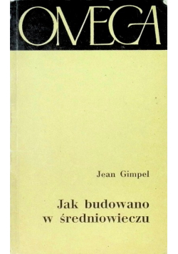Jak budowano w średniowieczu