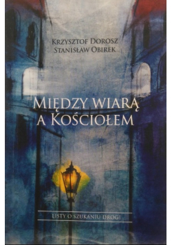 Między wiarą a Kościołem