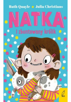 Natka i zbuntowany królik