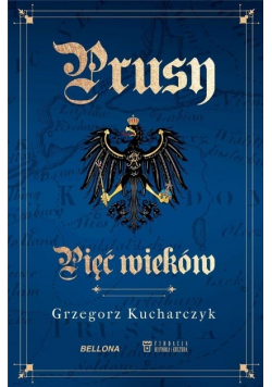 Prusy Pięć wieków
