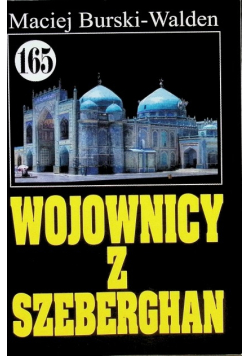 Pan Samochodzik Wojownicy z Szeberghan Tom 165