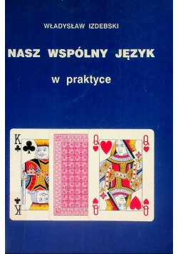 Nasz wspólny język w praktyce