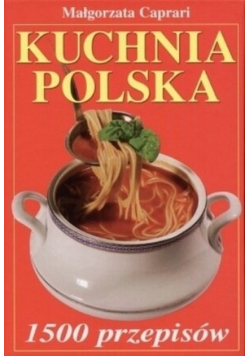 Kuchnia Polska 1500 przepisów