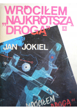Wróciłem najkrótszą drogą