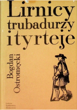 Lirnicy, trubadurzy i tyrteje