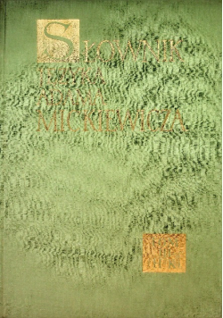 Słownik Języka Adama Mickiewicza Tom VII