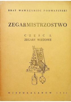 Zegarmistrzostwo Część 5 Zegary Wieżowe