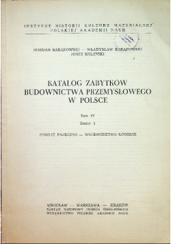 Katalog Zabytków Budownictwa Przemysłowego w Polsce Tom IV Zeszyt 1