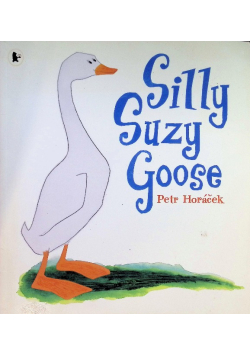 Silly Suzy Goose