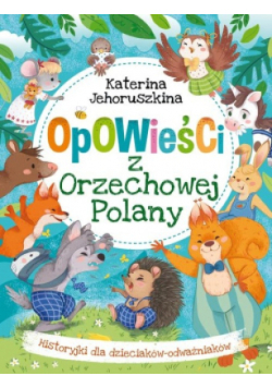 Opowieści z Orzechowej Polany
