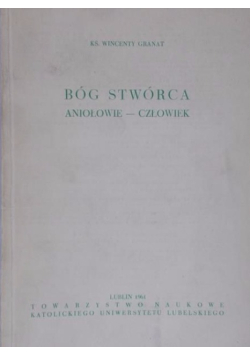 Bóg Stwórca Aniołowie człowiek