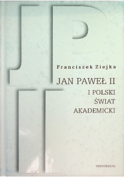 Jan Paweł II i polski świat akademicki