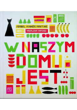 W naszym domu jest