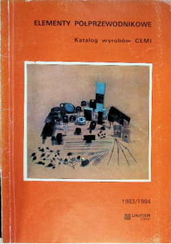 Elementy półprzewodnikowe katalog wyrobów CEMI 1983/1984