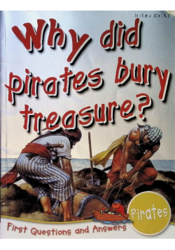Pirates: Why Did Pirates Bury Treasure?