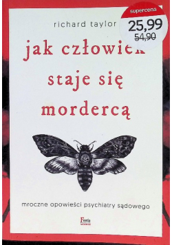 Jak człowiek staje się mordercą