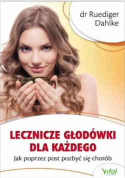 Lecznicze głodówki dla każdego