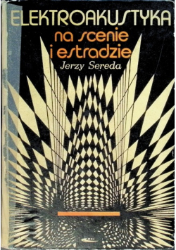 Elektroakustyka na scenie i estradzie