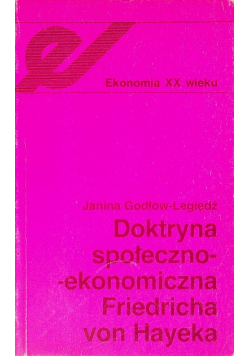 Doktryna społeczno ekonomiczna Friedricha von Hayeka