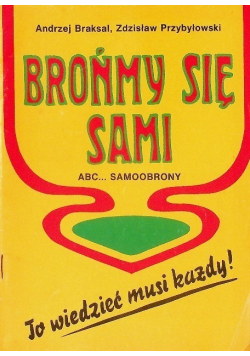 Brońmy się sami ABC samoobrony