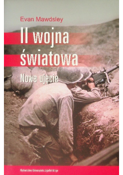 II wojna światowa. Nowe ujęcie