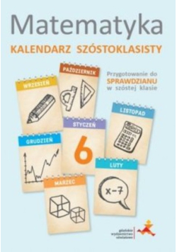 Matematyka. Kalendarz szóstoklasisty