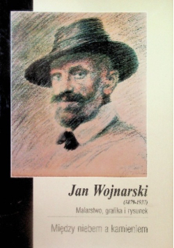 Jan Wojnarski Między niebem a kamieniem