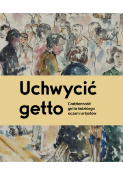 Uchwycić getto