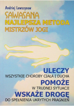 Sawasana najlepsza metoda mistrzów jogi