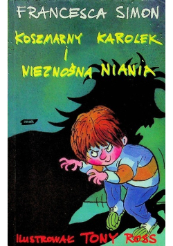 Koszmarny Karolek i nieznośna niania