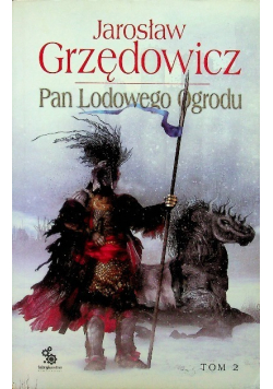 Pan Lodowego Ogrodu Tom 2