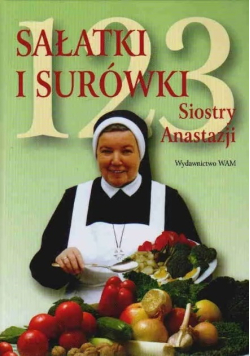 123 sałatki i surówki siostry Anastazji