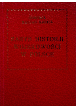 Zarys Historji Wojskowości w Polsce