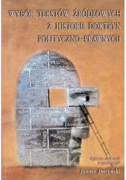 Wybór tekstów źródłowych z historii doktryn polityczno-prawnych
