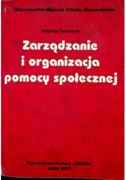 Zarządzanie i organizacja pomocy społecznej