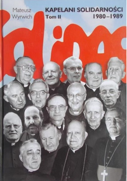 Kapelani Solidarności 1980-1989 Tom III