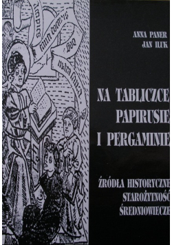 Na tabliczce, papirusie i pergaminie