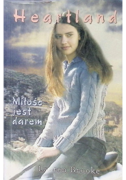 Heartland Tom 15 Miłość jest darem